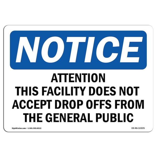 Sign, 3.5" H, Attention Facility Does Not Accept Sign, Landscape, NS-D-35-L-10225-10PK